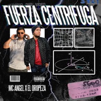 Fuerza centrífuga (feat. El Oropeza) - Single - MCANGEL