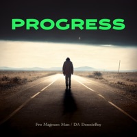 Progress (feat. DA Donnieboy) - Single - Fro Magnum Man