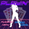 Playin' (feat. Prada West) - Single