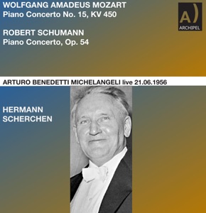Mozart: Piano Concerto No. 15 in B-Flat Major, K. 450 - Schumann: Piano Concerto in A Minor, Op. 54 (Remastered 2023) [Live]