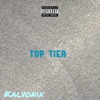 Top Tier - Single - Kalvonix