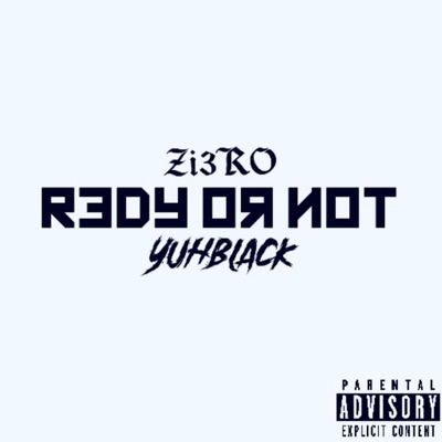 R3DY OR NOT (feat. YuhBlack) - Single
