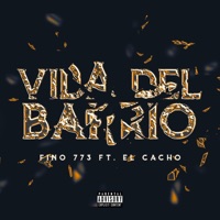 Vida Del Barrio (feat. El CACHO) - Single - FINO 773