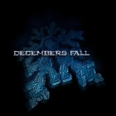 Decembers Fall - The Last Day