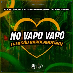 No Vapo Vapo (feat. MC TLL) [Versão Arrochadeira]