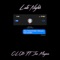 Late Nights (feat. Joe Maynor) - CLO$ lyrics