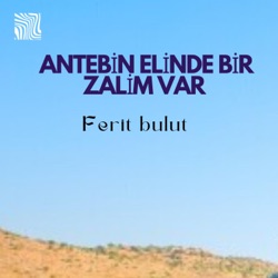 Antebin Elinde Bir Zalim Var