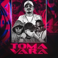 Toma Vara (feat. MC Rafa 22) - Single - DJ Patrick Muniz, É O CAVERINHA & Silva Mc