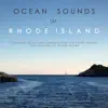 Ocean Sounds - Point Judith