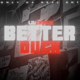 Better Duck Lil Chopzz