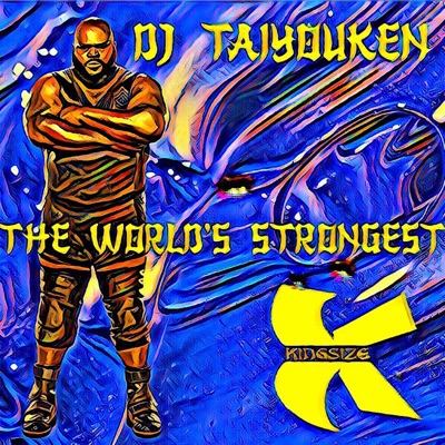 The WORLD'S STRONGEST (feat. DJ TAIYOUKEN) - Single