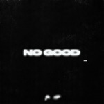 Jon Keith & 1K Phew - No Good