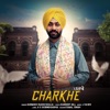 Charkhe (feat. Gurmukh Baddowalia) - Single