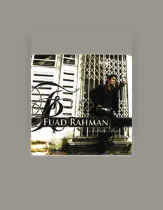 Listen to Fuad rahman, watch music videos, read bio, see tour dates & more!