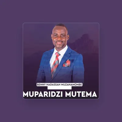 Listen to Hadassah Benny Muzanamombe, watch music videos, read bio, see tour dates & more!