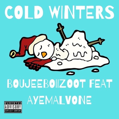 Cold Winters (feat. AyeMalvone) - Single