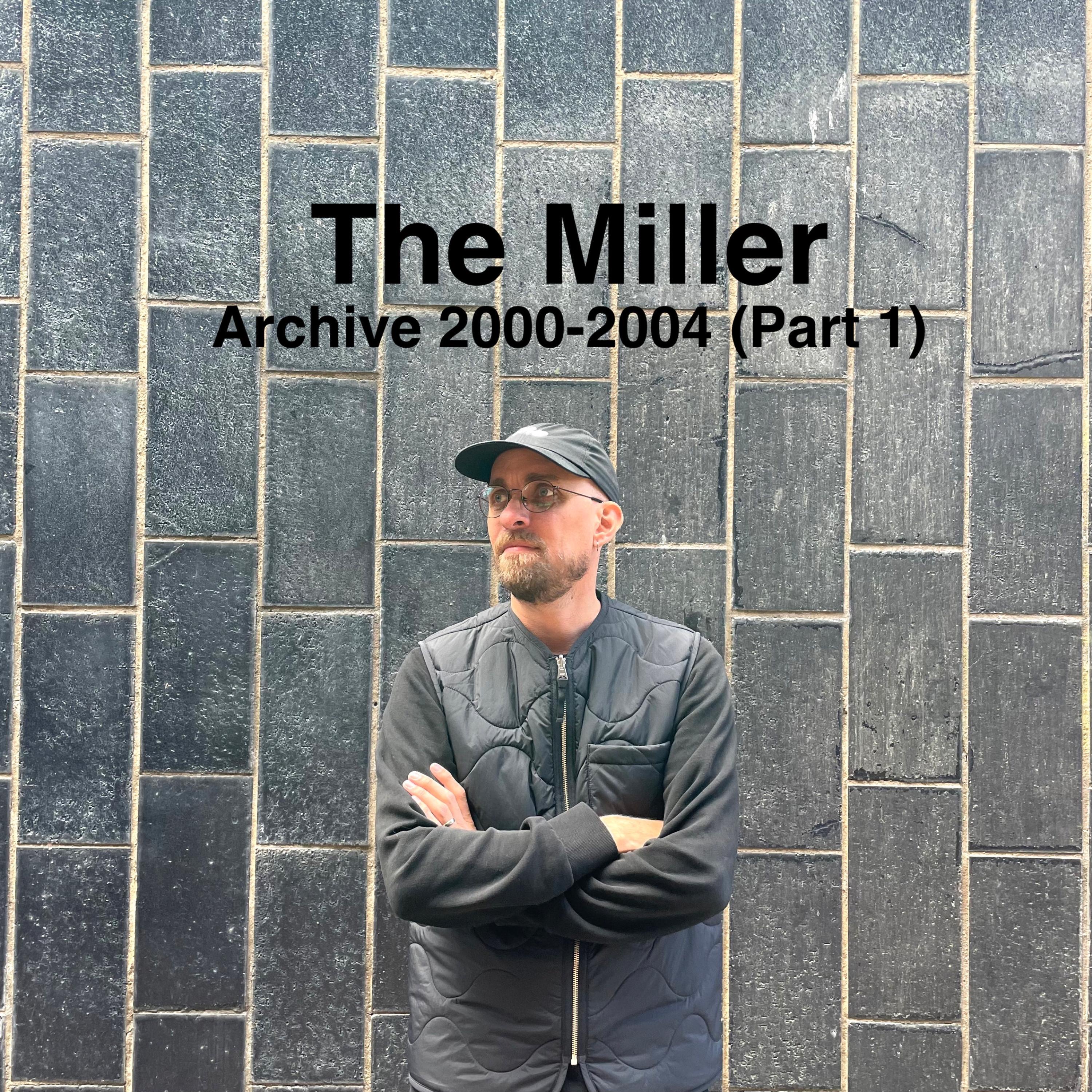 Archive 2000​-​2004 (Part 1)