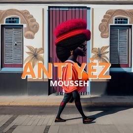 ANTIYÈZ Mousseh