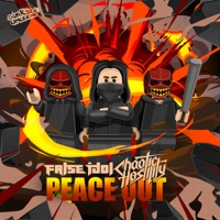 Peace Out - Single - False Idol & Chaotic Hostility