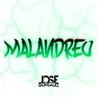 Malandreo - Single - Dj Jose Gonzalez