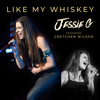 Like My Whiskey (feat. Gretchen Wilson) - Jessie G