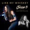 Like My Whiskey (feat. Gretchen Wilson) artwork