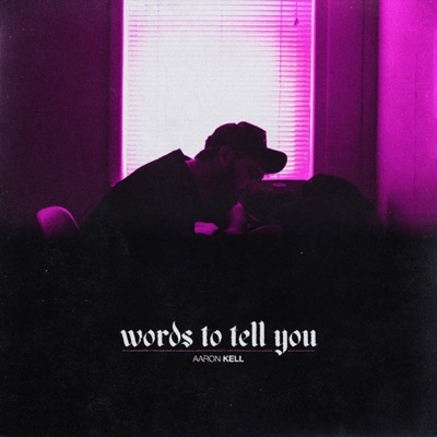 Words To Tell You - Single