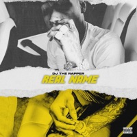Real Name - Single - DJ The Rapper
