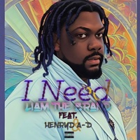 I Need (feat. A-D & Henryd) - Single - Liam the Brand