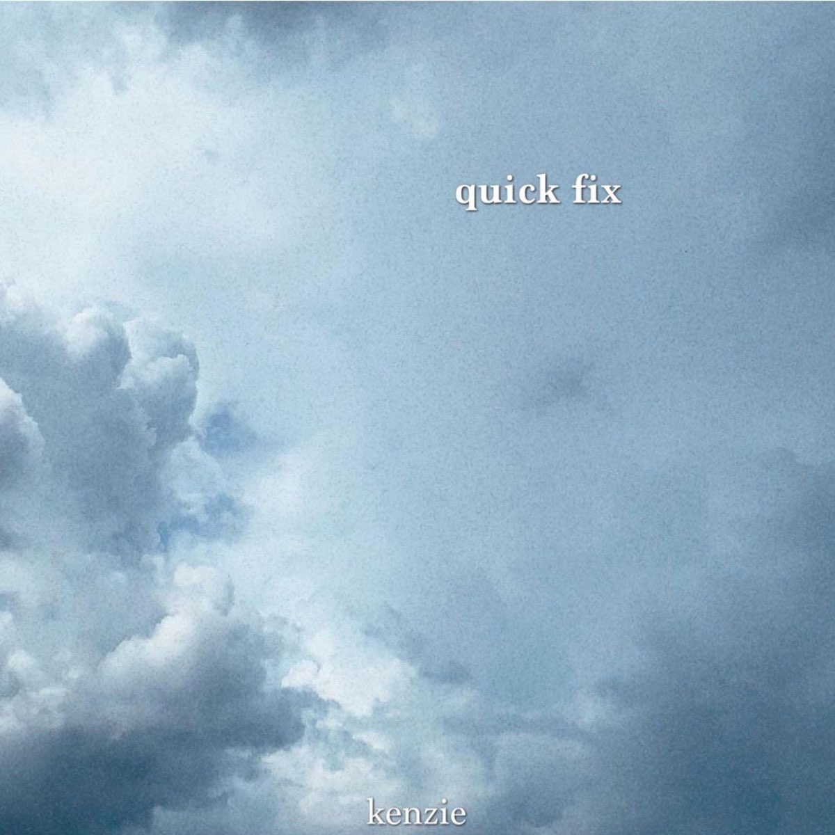 ‎Quick Fix - Single - Album by kenzie - Apple Music