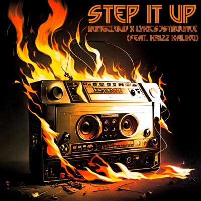Step It Up (feat. LyricsJstBounce & Krizz Kaliko) - Single