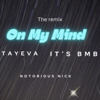 On My Mind (The Remix) - Single - TayEva & It's BMB