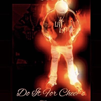 Do It For Chee$e