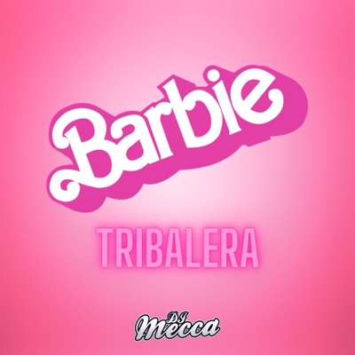 Barbie Tribalera - Single