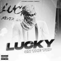 Lucky OnTheTop - Single - FIZZIE, Ratikxrn & ICESPAZZ