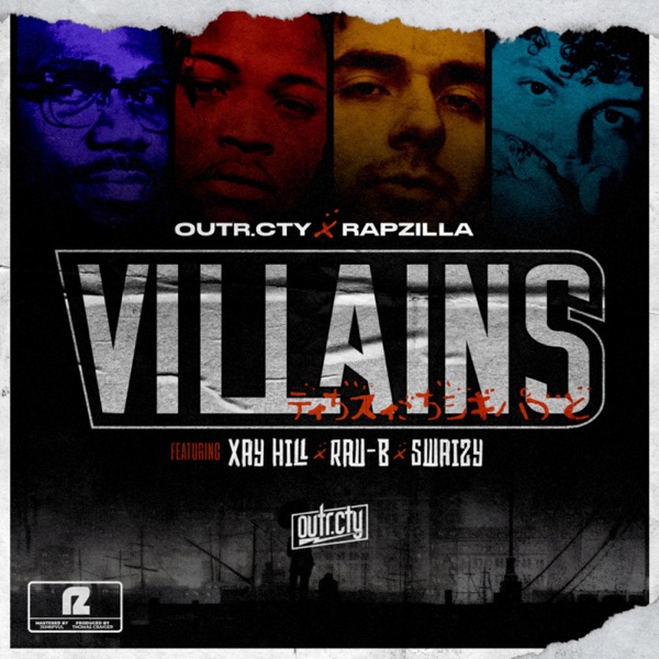 Villains (feat. Swaizy, Raw B. & Xay Hill) - Single