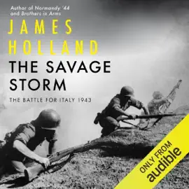 The Savage Storm: The Battle for Italy 1943 (Unabridged)