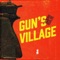 Gun's Village (feat. Ajaypal Aulakh) - a.s. kullar lyrics
