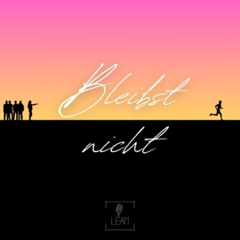 BLEIBST NICHT LEAM