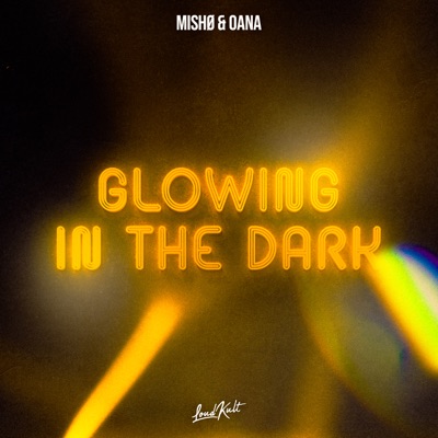 Glowing In The Dark - Single