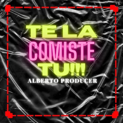 Te La Comiste Tu (Vacilon) - Single