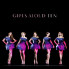 Ten (Deluxe Edition) - Girls Aloud