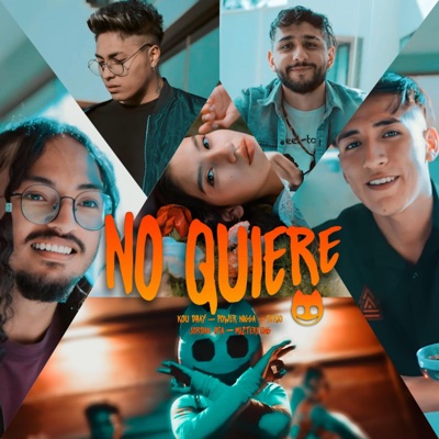 No Quiere (feat. Kou, Serio, Power Nigga, Jordan HSA) - Single