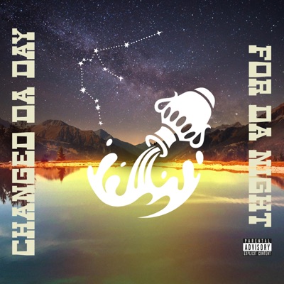 Changed Da Day For Da Night - Single