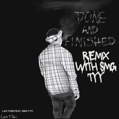 Done and Finished (feat. Li Tyy) [Remix] - Single