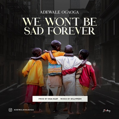 We Won't Be Sad Forever - Single
