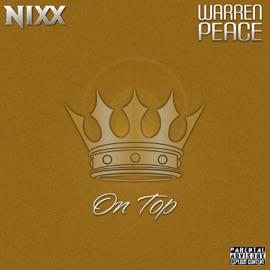 On Top (feat. Warren Peace) NIXX