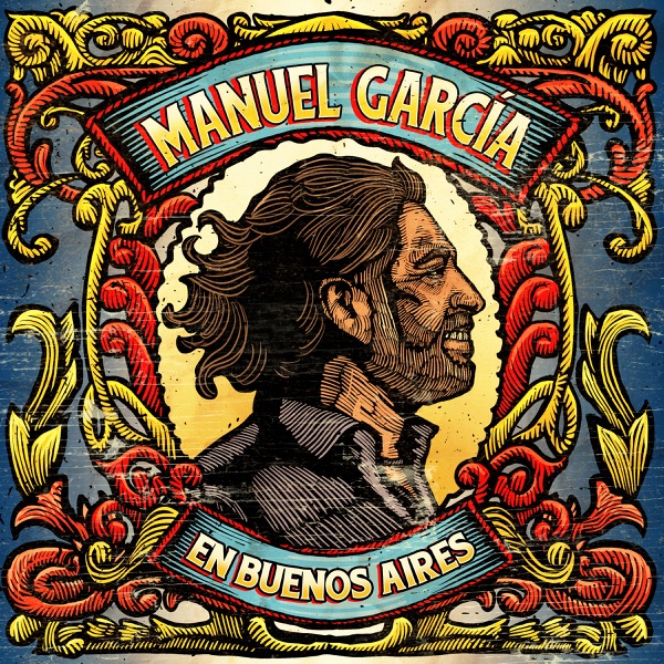 Manuel García en Buenos Aires (En Vivo)
