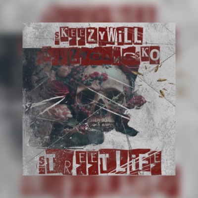 Street Life (feat. SkeezyGangSko) - EP