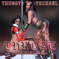THROAT - Single - TECH GRL & Thug Muffin